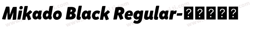 Mikado Black Regular字体转换